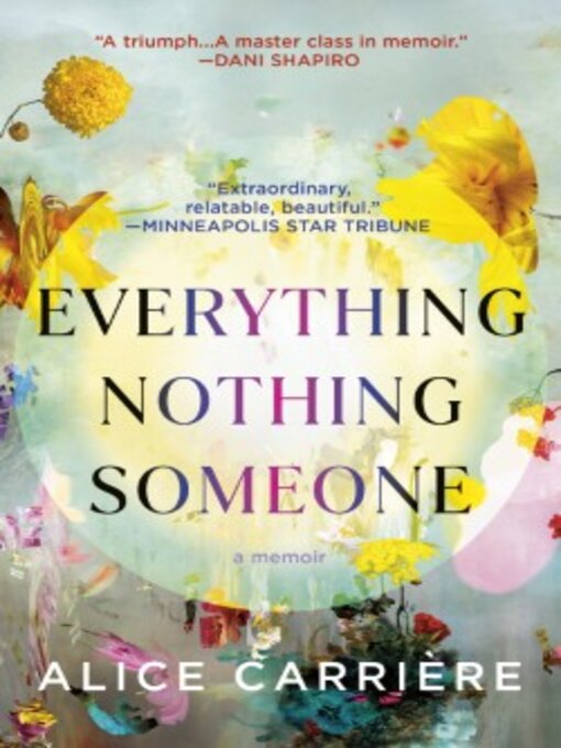 Title details for Everything/Nothing/Someone by Alice Carrière - Available